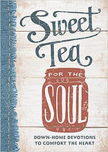 Load image into Gallery viewer, Sweet Tea for the Soul