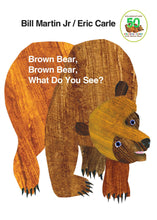Load image into Gallery viewer, Brown Bear, Brown Bear, What do you See?