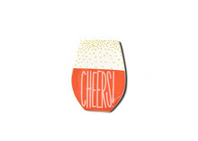 Load image into Gallery viewer, Wine Cheers Happy Everything  Mini Attachment