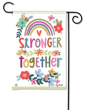 Load image into Gallery viewer, Stronger Together Garden Flag
