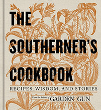 Load image into Gallery viewer, The Southerner&#39;s Cookbook Hardback
