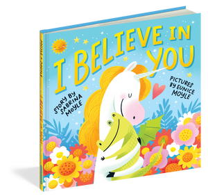 I Believe In You Hardcover Book